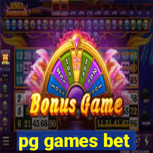 pg games bet